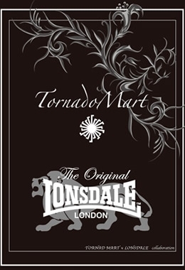 「LONSDALE」×「TORNADO MART」コラボレーション