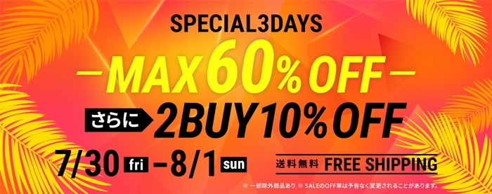 SPECIAL3DAYS MAX60%OFF